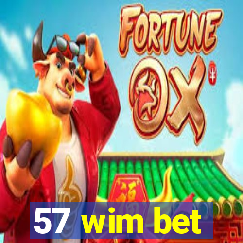 57 wim bet